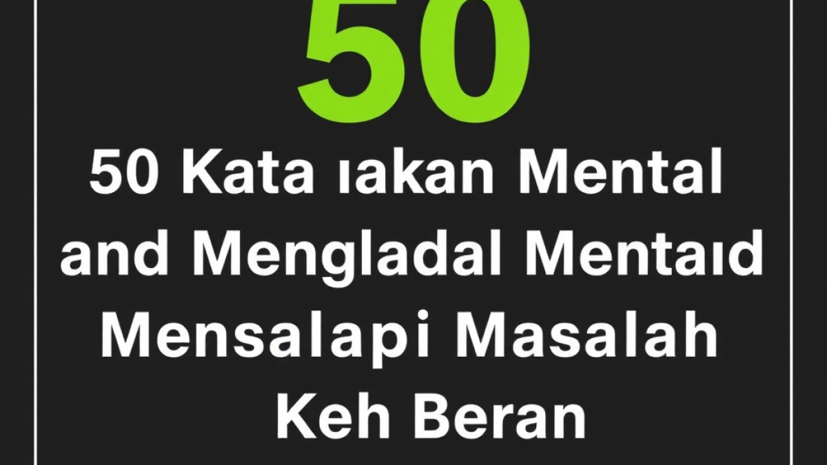 50 Kata-Kata Bijak untuk Menguatkan Mental dan Menghadapi Masalah Keuangan
