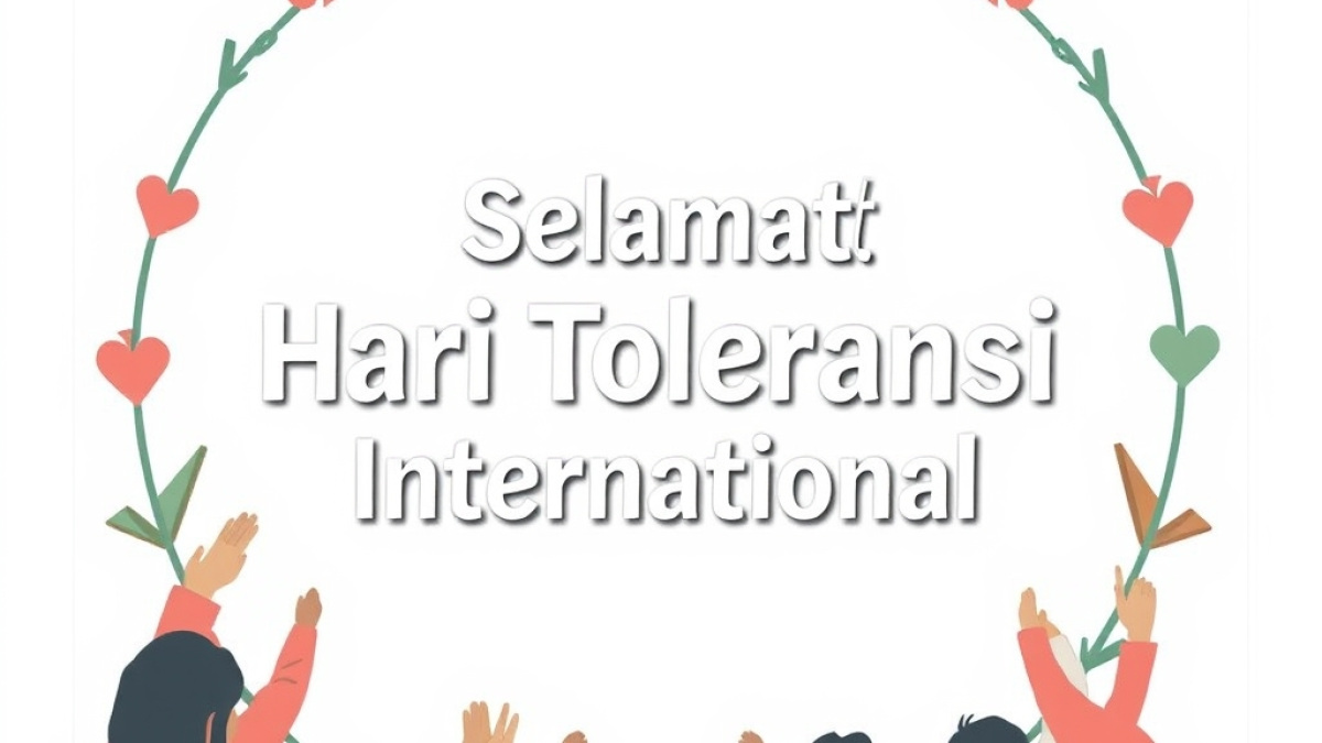 50 Kata Kata Ucapan Selamat Hari Toleransi Internasional untuk Sehari-hari